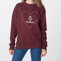 Too Cute To Prostitute Crewneck Sweatshirt