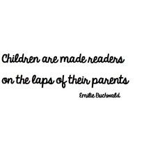 CHILDREN ARE MADE READERS