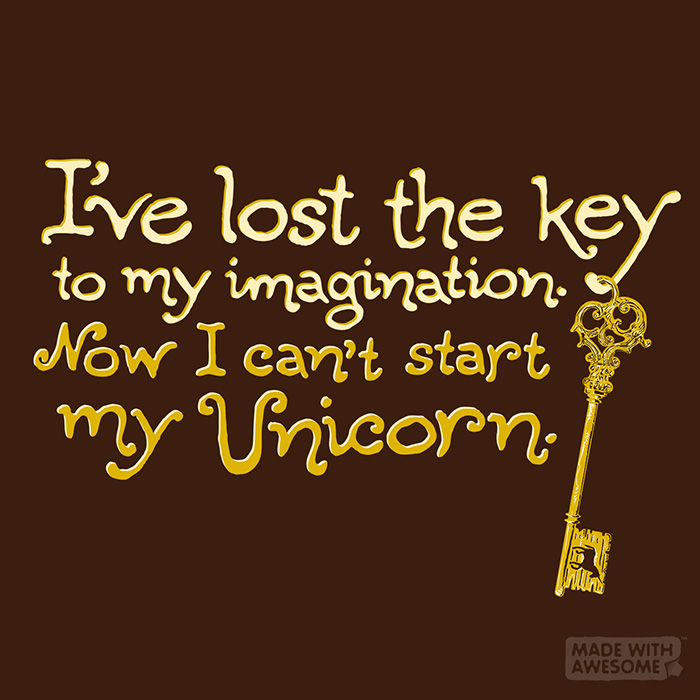 made with awesome ive lost the key to my imagination now i cant i lost my keys