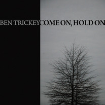 Ben Trickey - Come On, Hold On 12"