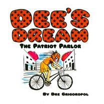 Dee's Dream: The Patriot Parlor