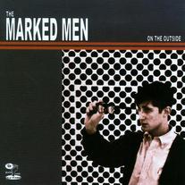 The Marked Men - On The Outside CS