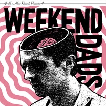 Weekend Dads 7"