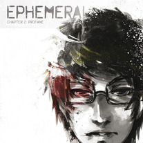 Ephemeral chapter 2: Profane (ENG)