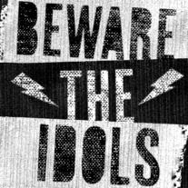 Beware the Idols "Adolescent Rebellion" 7"