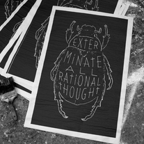 EXTERMINATE ALL RATIONAL THOUGHT | Kube | Wheatpaste
