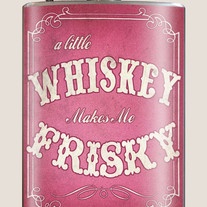 Whiskey Makes me Frisky Flask