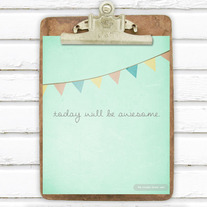 Today Will Be Awesome. 8x10 Art Print Digital Print