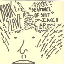 The Book Slave "Sentinel of Shit" 7" EP