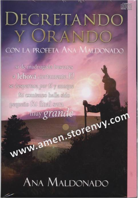 Libro/CD: "Decretando y Orando Con La Profeta Ana Maldonado" por Ana Maldonado