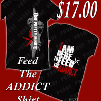 Feed The Addict T-Shirt
